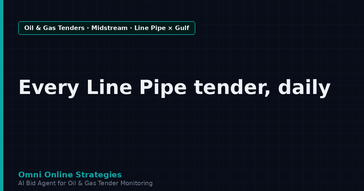 AI Agent That Surfaces Line Pipe Tenders from Gulf National Oil Companies