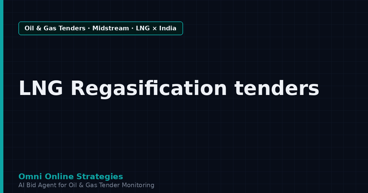 AI Agent That Surfaces LNG Regasification Equipment Tenders from India