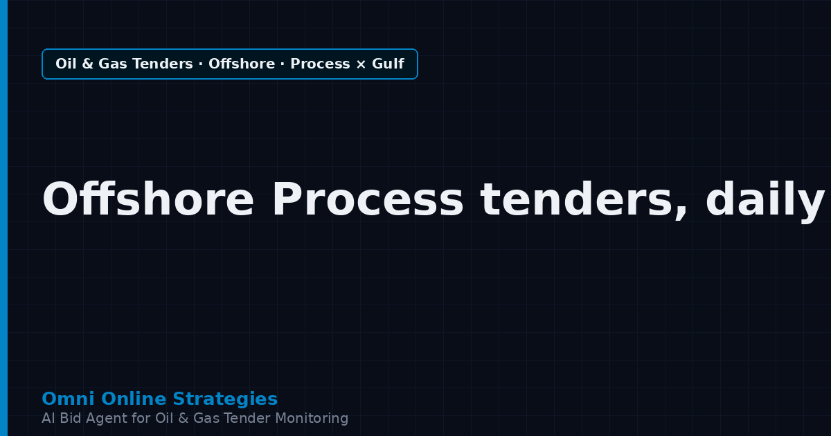 AI Agent That Surfaces Offshore Process Equipment Tenders from Gulf National Oil Companies