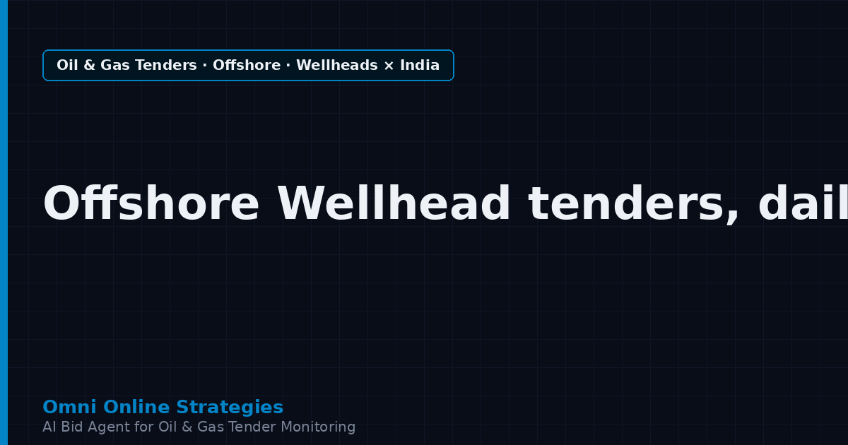 AI Agent That Surfaces Offshore Wellhead Tenders from ONGC