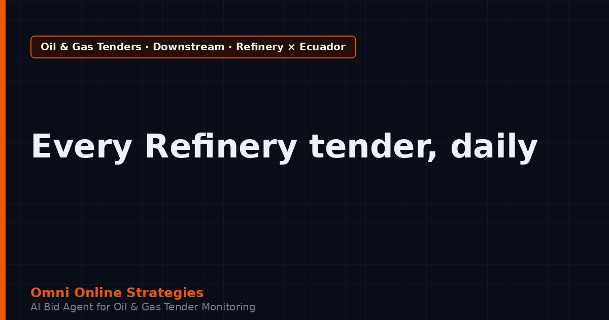 AI Agent That Surfaces Refinery Equipment Tenders from Petroecuador
