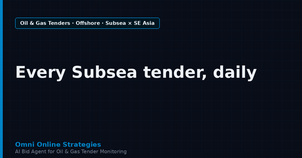 AI Agent That Surfaces Subsea Equipment Tenders from PETRONAS and Pertamina