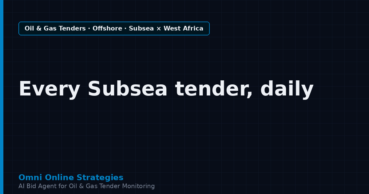 AI Agent That Surfaces Subsea Equipment Tenders from West African Oil Companies