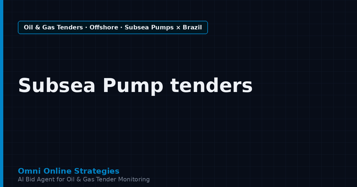 AI Agent That Surfaces Subsea Pump and Boosting Tenders from Petrobras