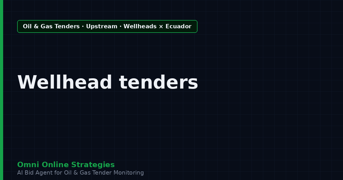 AI Agent That Surfaces Wellhead and Production Equipment Tenders from Petroecuador