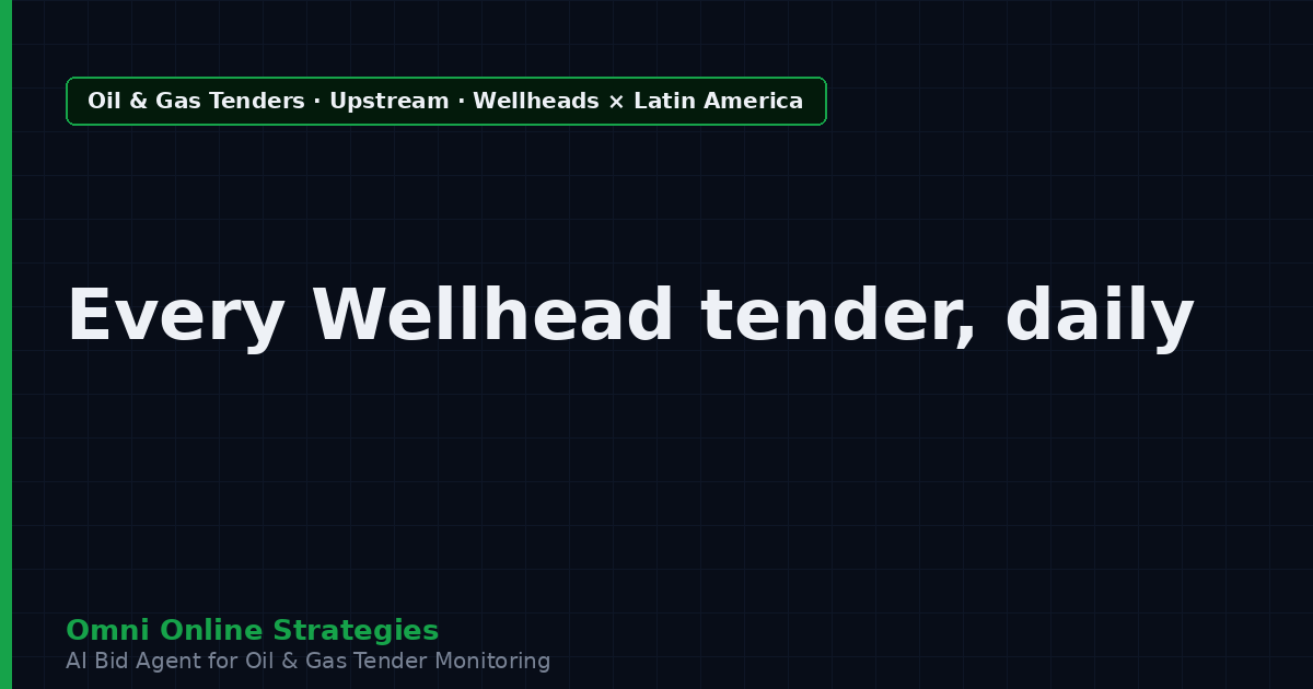 AI Agent That Surfaces Wellhead Tenders from Latin American Oil Companies