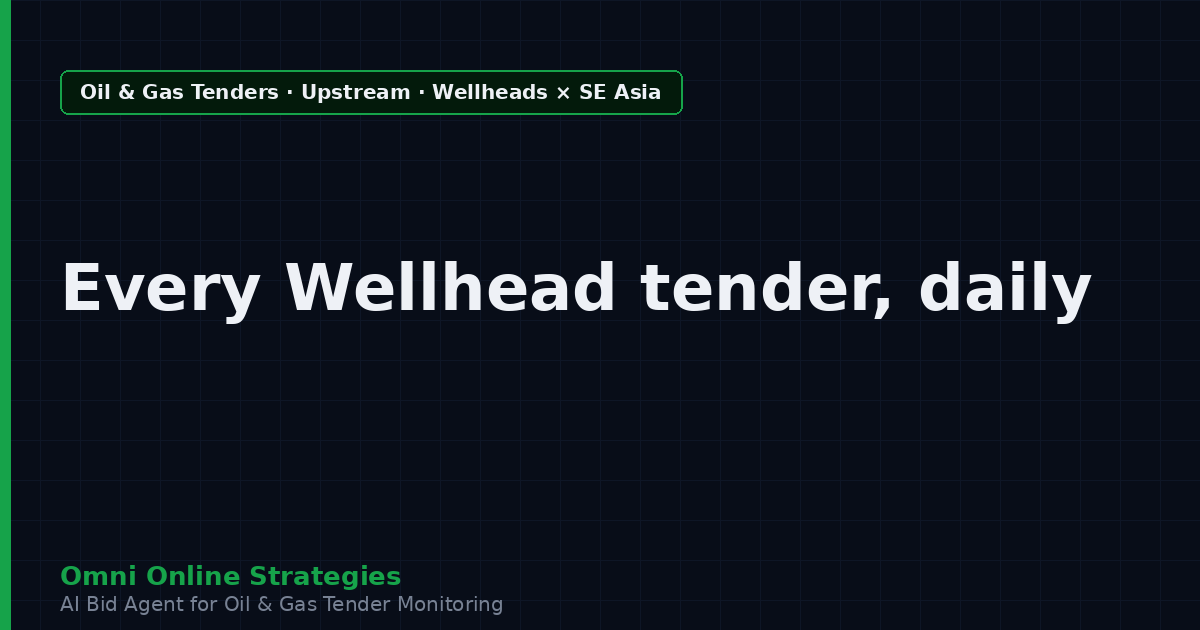 AI Agent That Surfaces Wellhead Tenders from Southeast Asian National Oil Companies