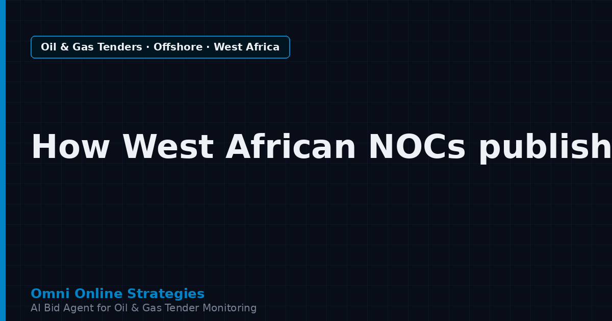 AI Agent That Tracks How West African National Oil Companies Publish Offshore Tenders