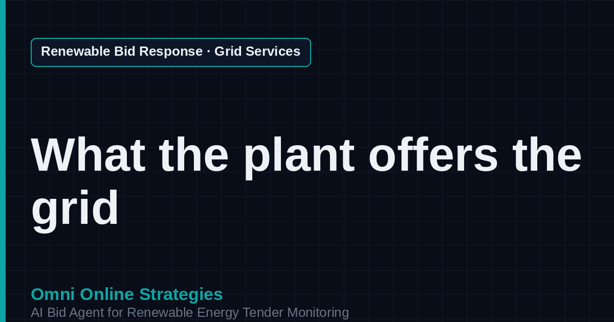 AI Agent That Writes the Grid Services and Capacity Offer for Renewable Energy Developers