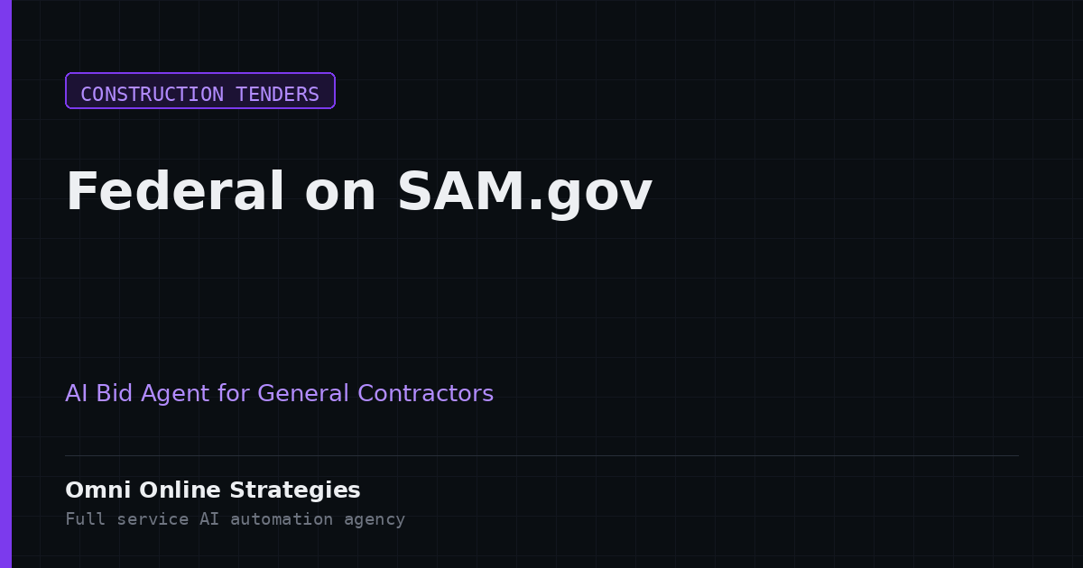 An AI Bid Agent That Monitors Federal Building Projects on SAM.gov for General Contractors
