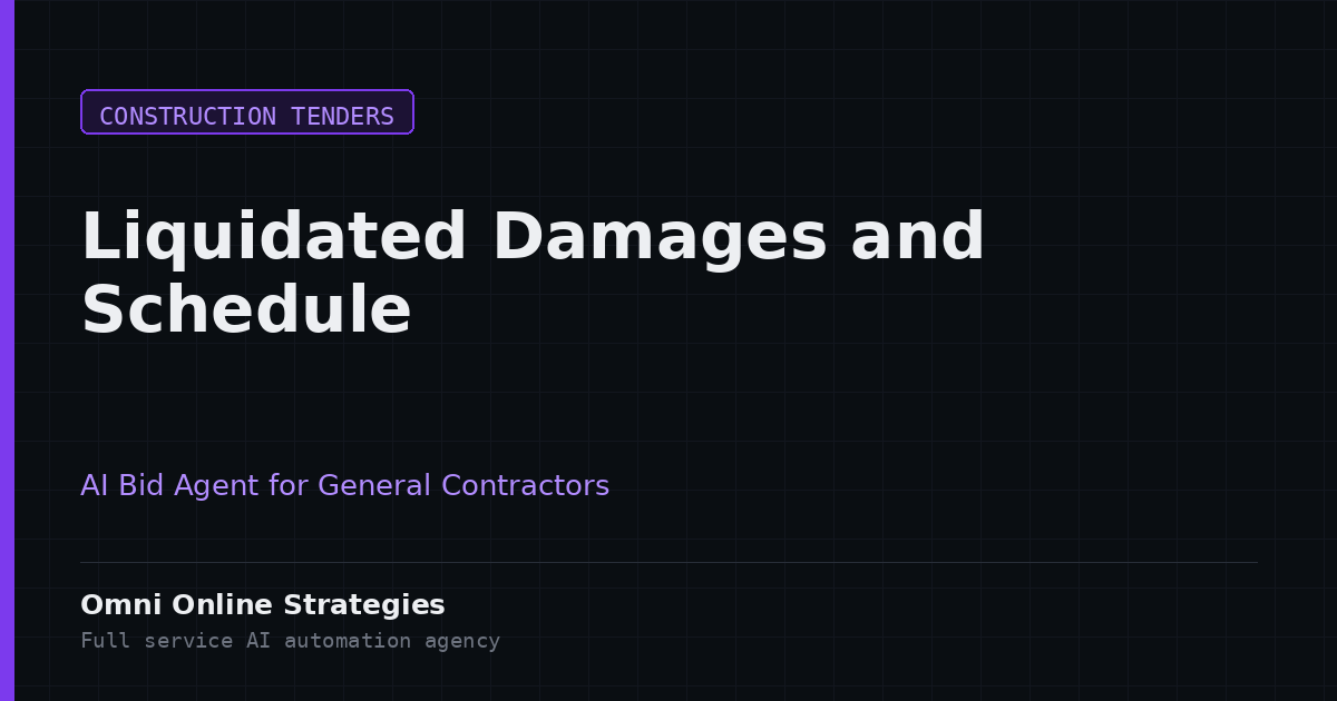 AI Bid Agent That Flags Liquidated Damages and Schedule Clauses in Public Construction Contracts