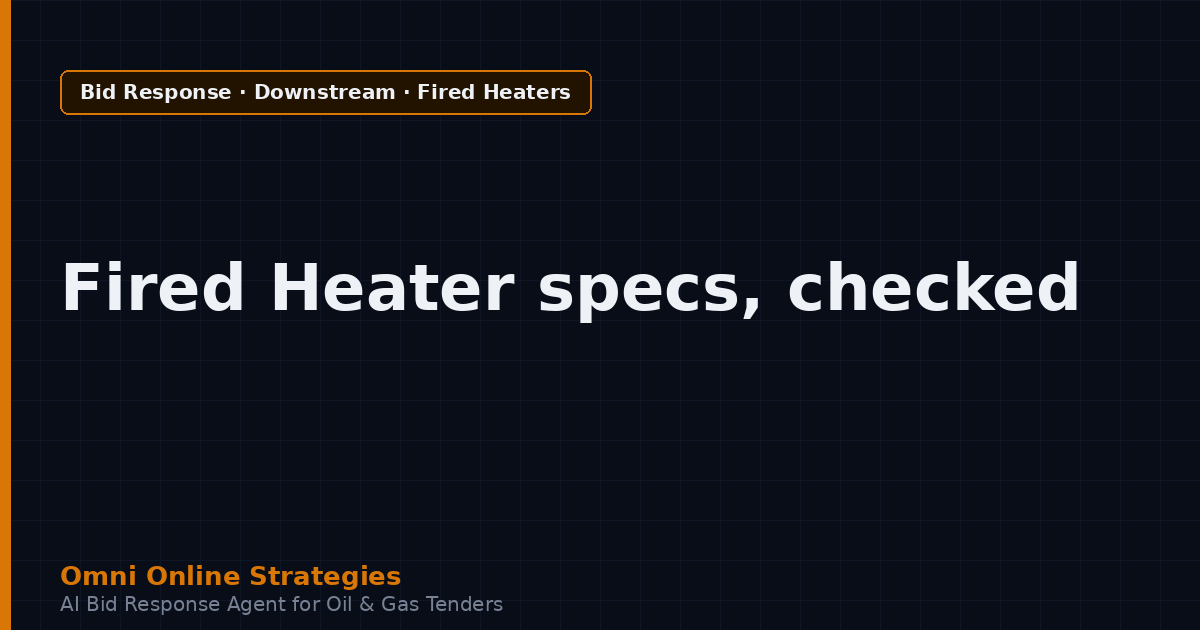 AI Bid Agent That Aligns Bids to Award Criteria in Fired Heater Tenders