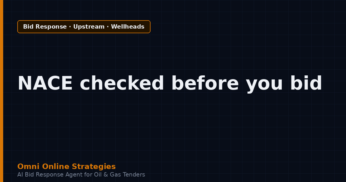 AI Bid Agent That Catches Sour Service and NACE Gaps in Wellhead Tenders