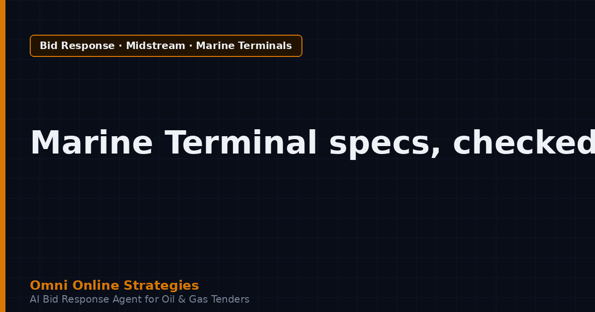 AI Bid Agent That Checks Loading Arm Requirements in Marine Terminal Tenders