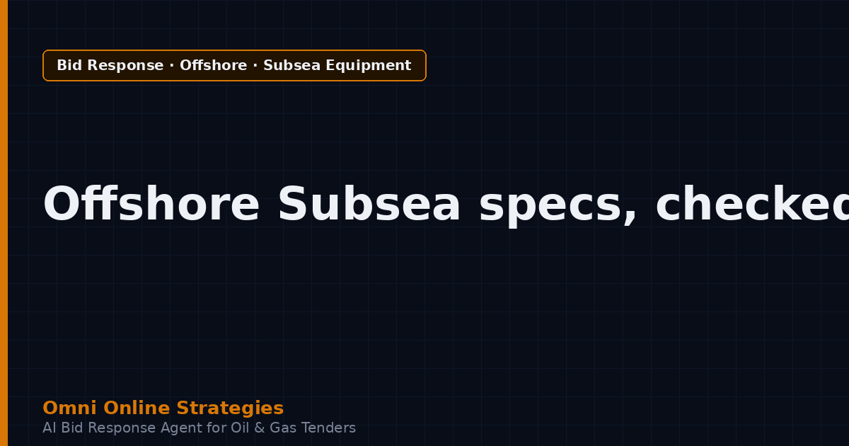 AI Bid Agent That Finds Coating Specs in Offshore Subsea Equipment Tenders
