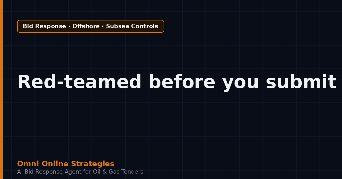 AI Bid Agent That Red-Teams a Subsea Control System Tender Response