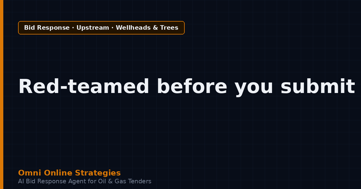 AI Bid Agent That Red-Teams a Wellhead and Christmas Tree Tender Response