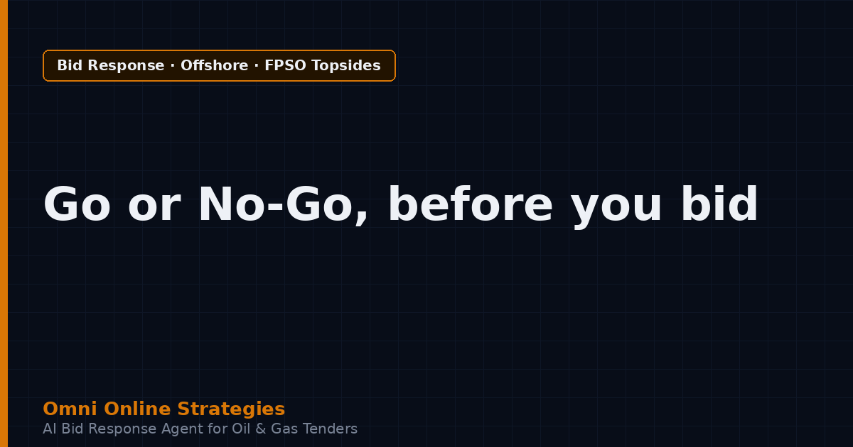AI Bid Agent That Scores Go or No-Go on FPSO Topsides Module Tenders