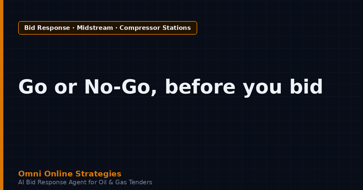 AI Bid Agent That Scores Go or No-Go on Gas Compressor Station Tenders