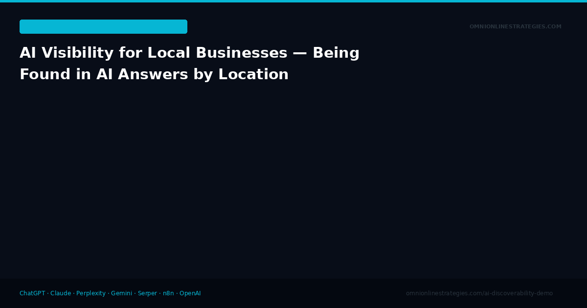 AI Visibility for Local Businesses — Being Found in AI Answers by Location
