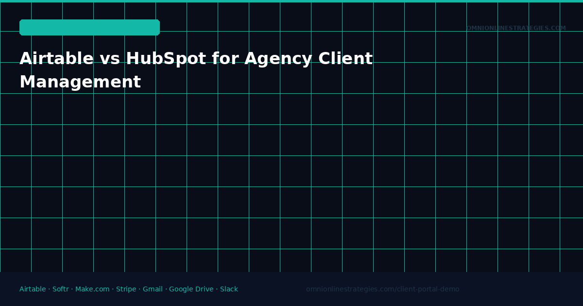 Airtable vs HubSpot for Agency Client Management — Which Is Better