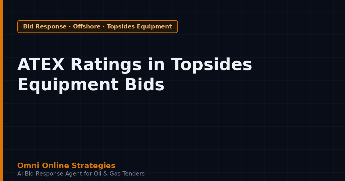 ATEX and Zone Ratings Hidden in Offshore Topsides Equipment Tenders