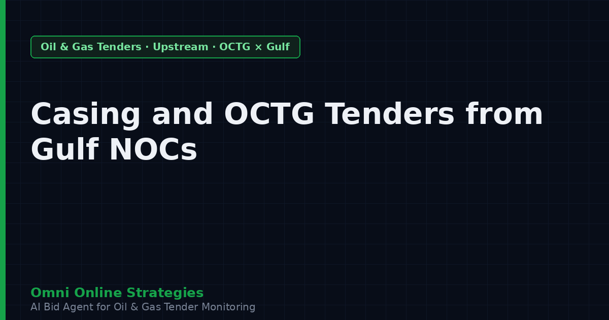 Casing and OCTG Tenders from Gulf National Oil Companies
