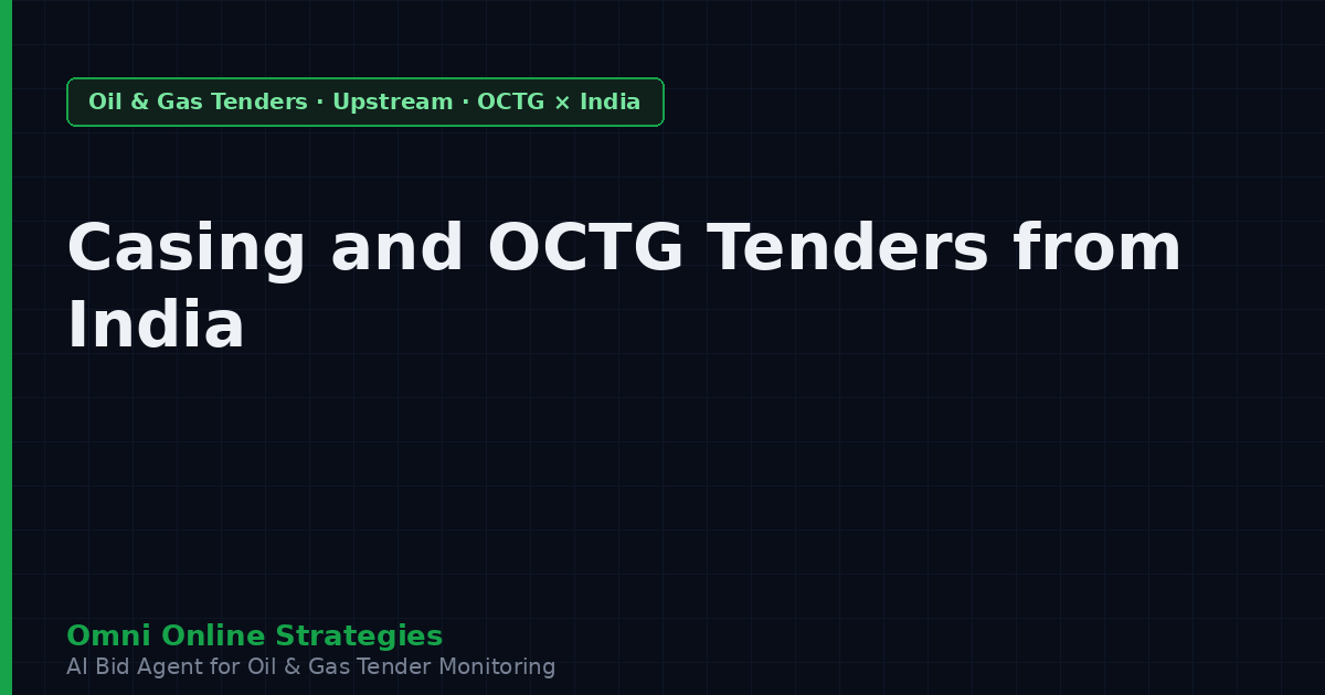 Casing and OCTG Tenders from India State Oil Companies (Premium Casing)