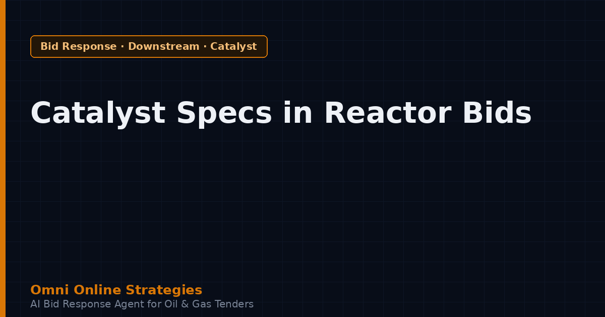 Catalyst Specifications Buyers Bury in Refinery Reactor Tenders
