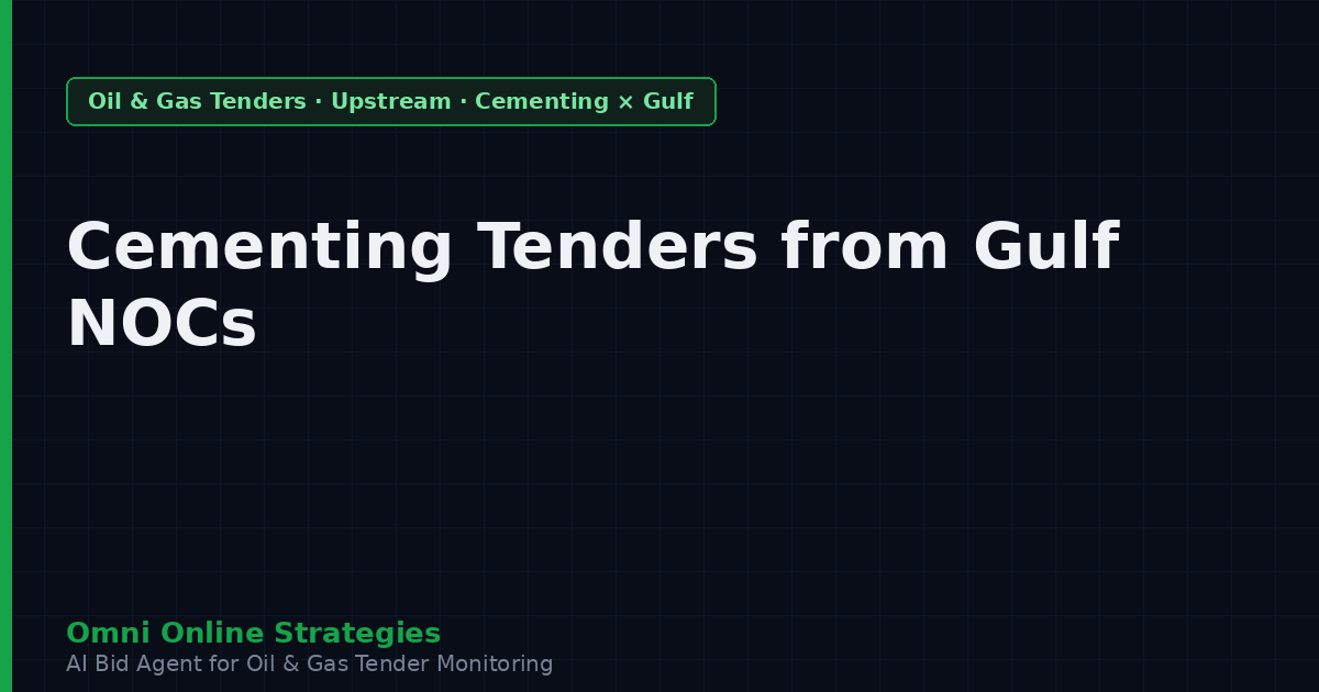 Well Cementing Equipment Tenders from Gulf National Oil Companies