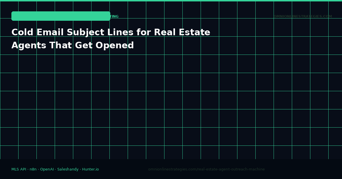 Cold Email Subject Lines for Real Estate Agents That Get Opened