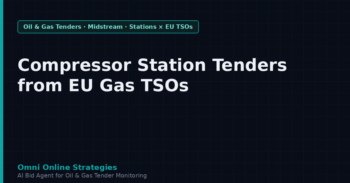 Compressor Station Equipment Tenders from European Gas Transmission Operators