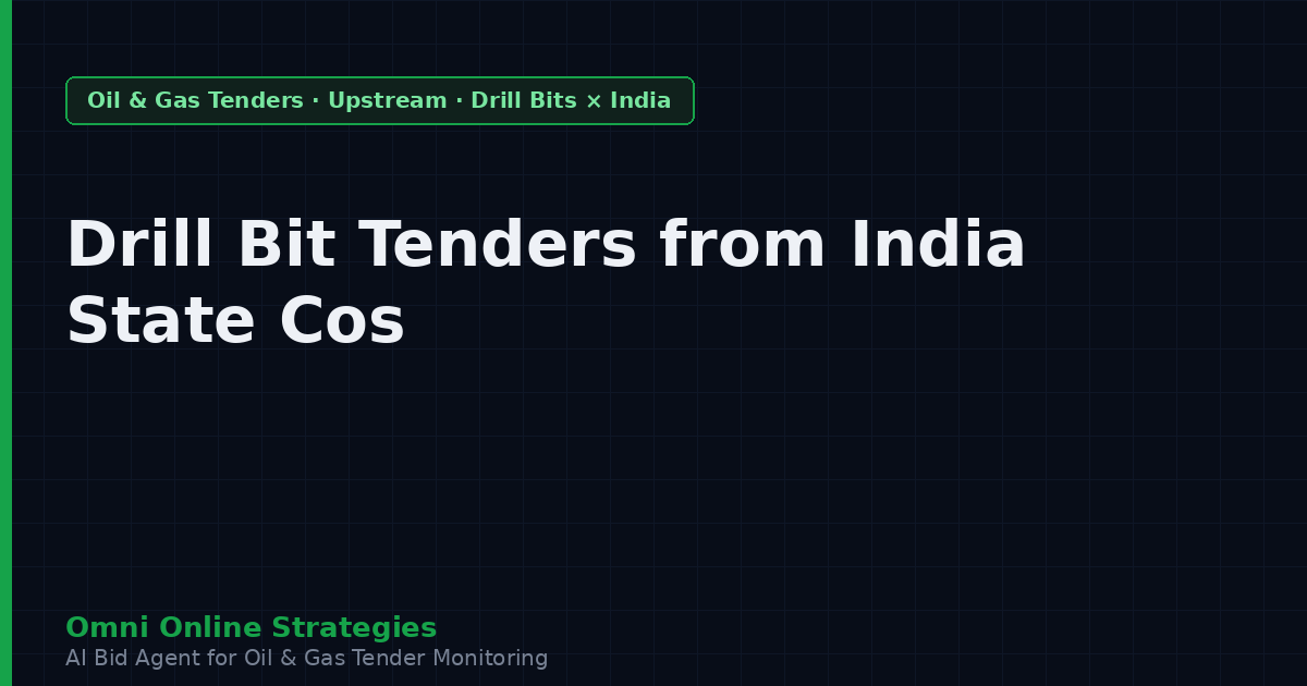 Drill Bit Tenders from India State Oil Companies