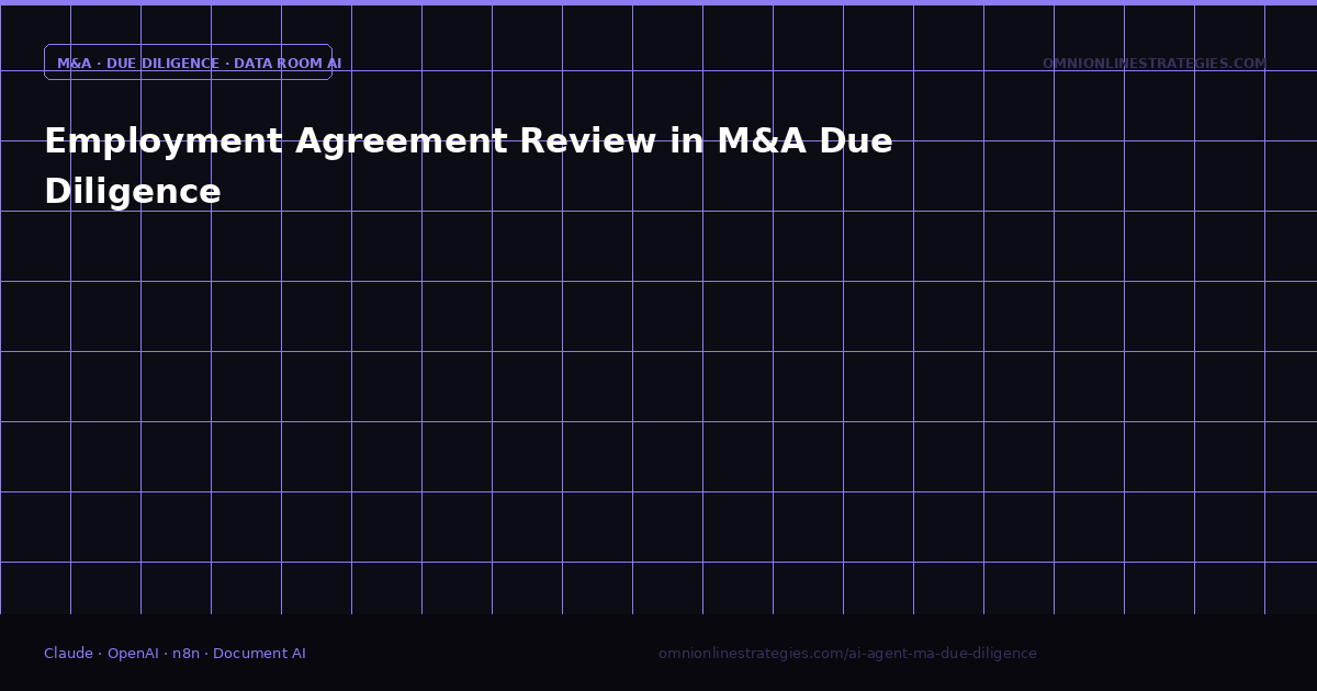 Employment Agreement Review in M&A Due Diligence