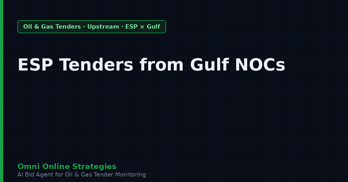 Electric Submersible Pump Tenders from Gulf National Oil Companies