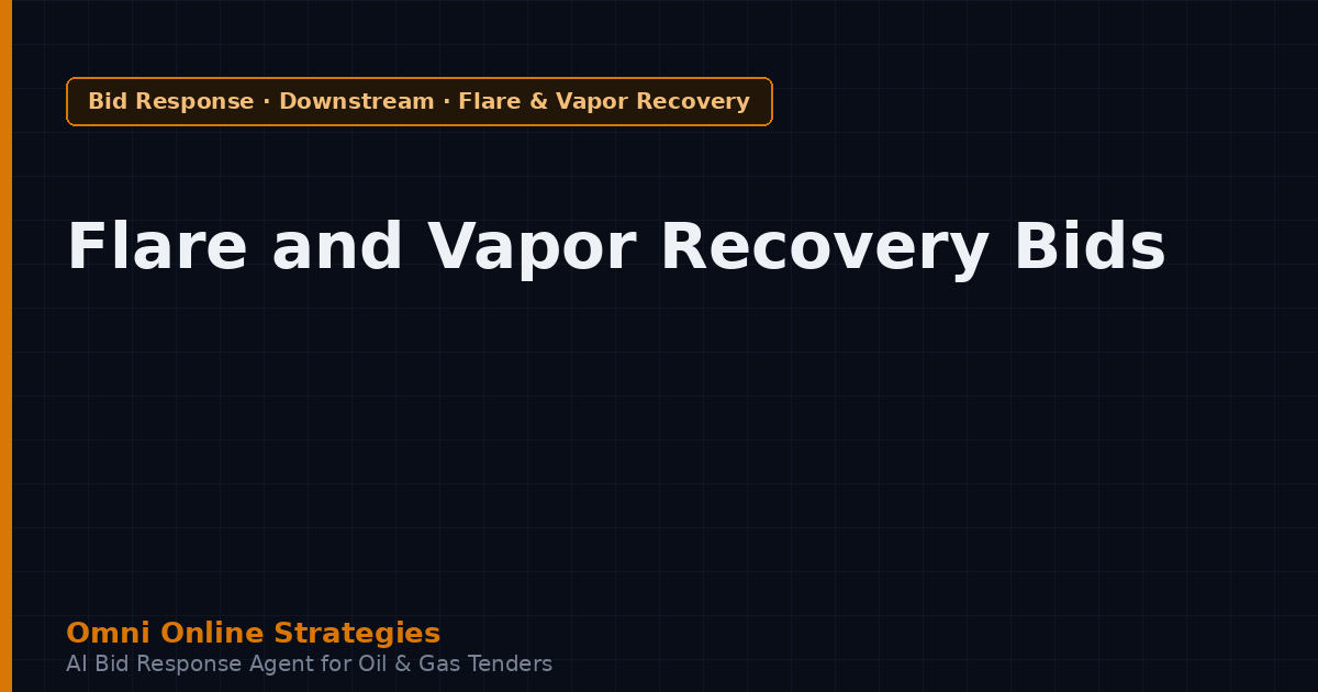 Flare System and Vapor Recovery Tender Requirements Bidders Miss