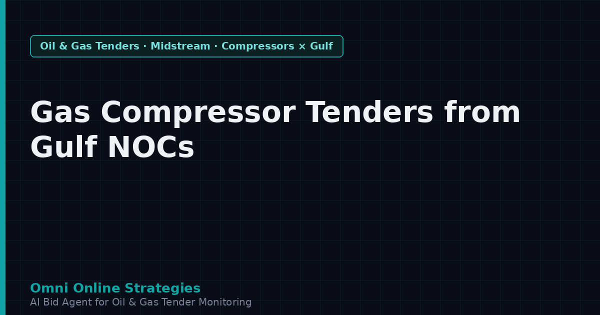 Gas Compressor Tenders from Gulf National Oil Companies