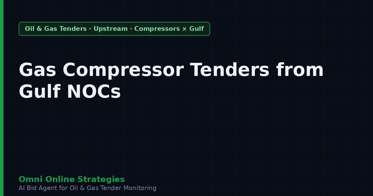 Gas Compressor Tenders from Gulf National Oil Companies