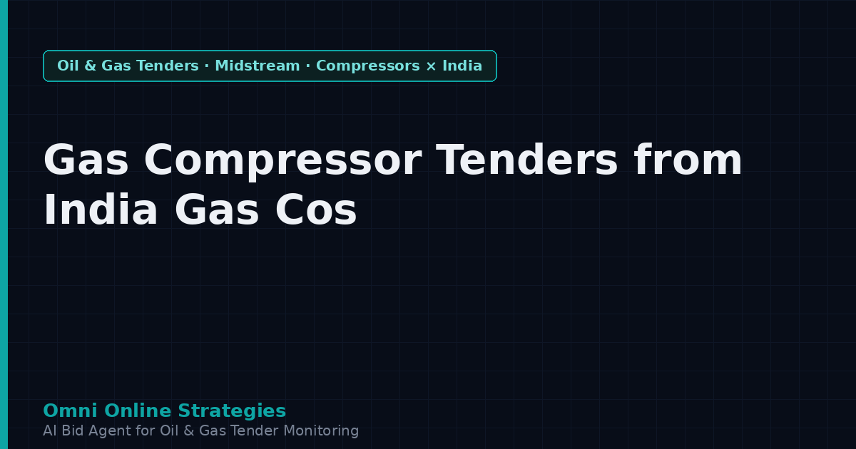 Gas Compressor Tenders from India State Gas Companies