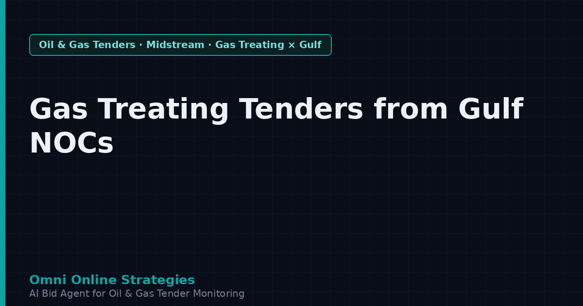 Gas Treating and Dehydration Tenders from Gulf National Oil Companies