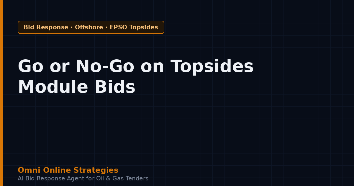 Go or No-Go on Offshore FPSO Topsides Module Tenders