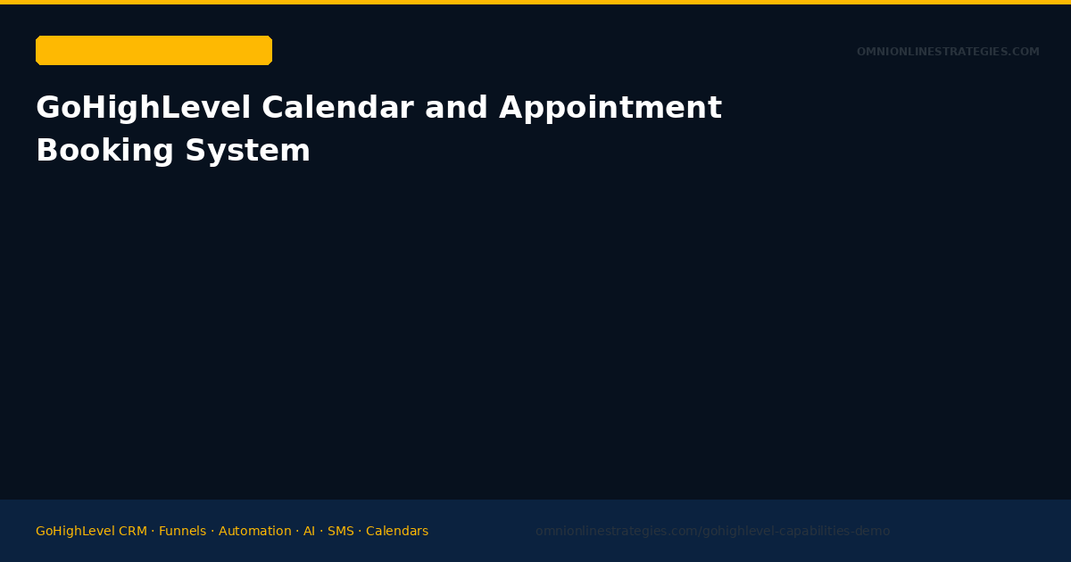 GoHighLevel Calendar and Appointment Booking System — How It Works
