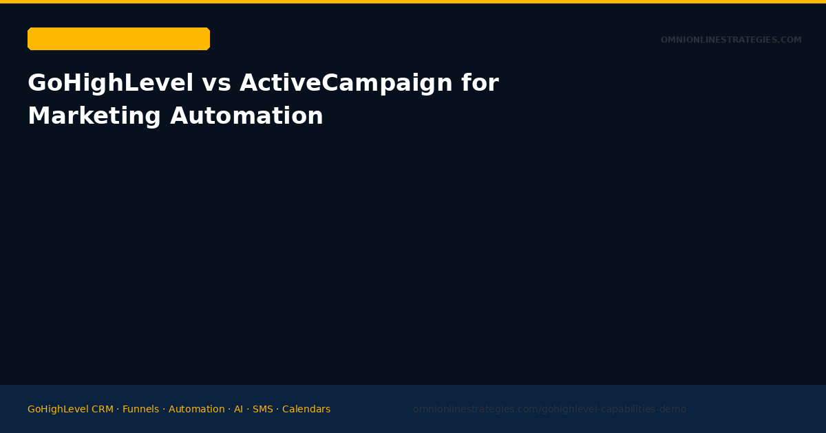 GoHighLevel vs ActiveCampaign for Marketing Automation