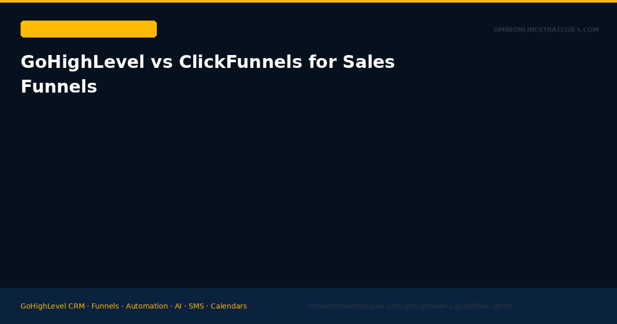 GoHighLevel vs ClickFunnels for Sales Funnels — Full Comparison