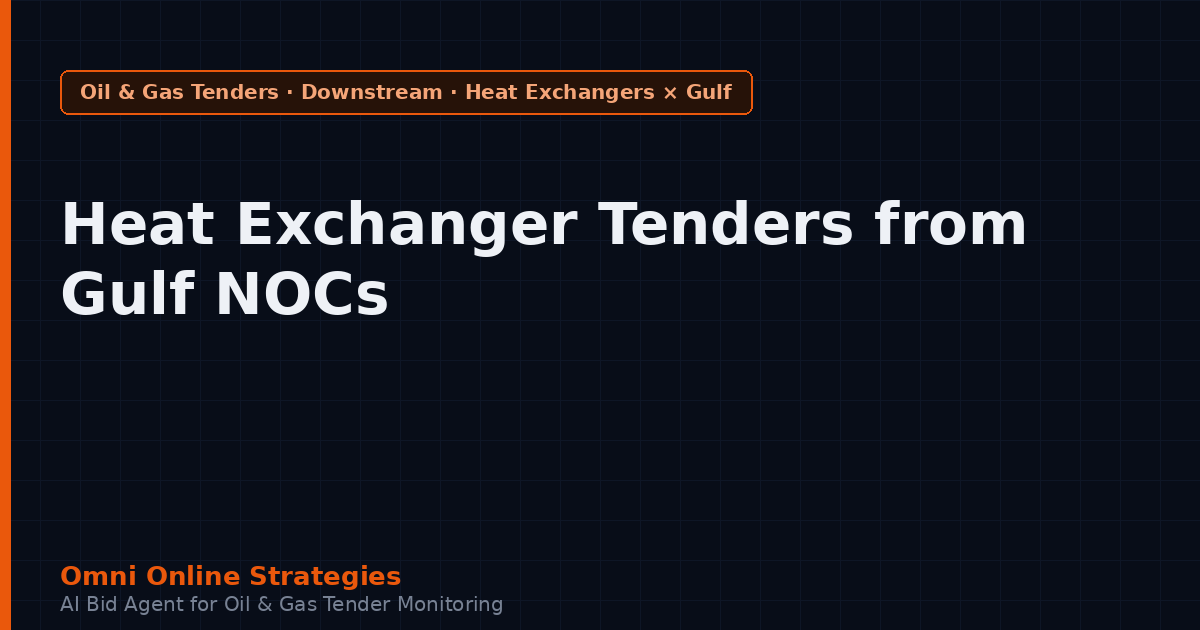 Heat Exchanger Tenders from Gulf National Oil Companies