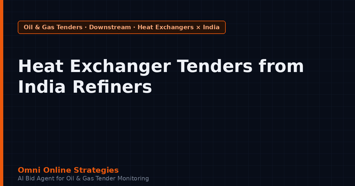 Heat Exchanger Tenders from India State Refiners