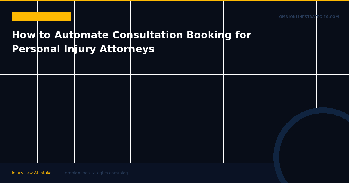 How to Automate Consultation Booking for Personal Injury Attorneys