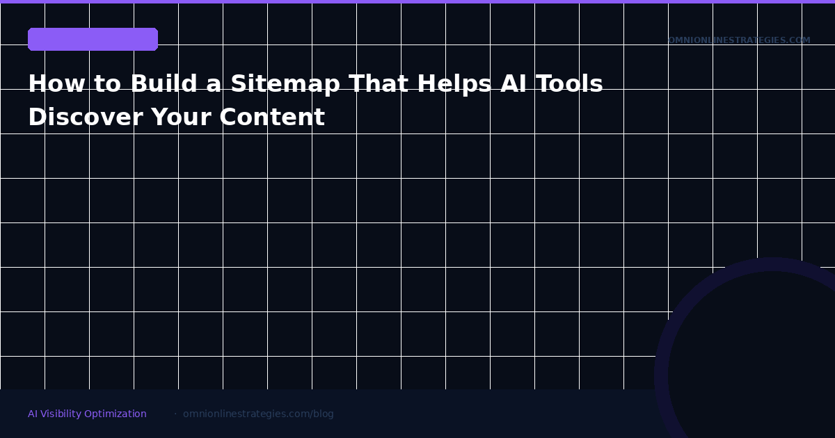 How to Build a Sitemap That Helps AI Tools Discover Your Content