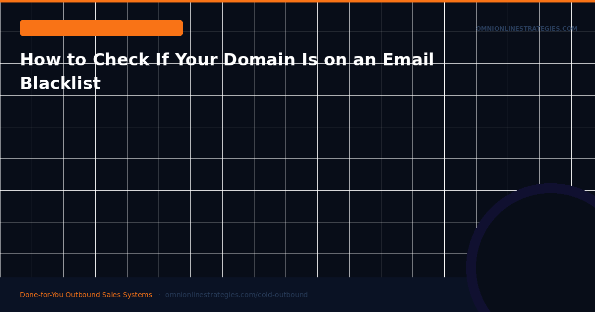 How to Check If Your Cold Email Domain Is on an Email Blacklist