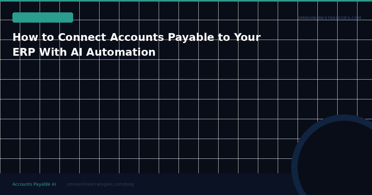 How to Connect Accounts Payable to Your ERP With AI Automation